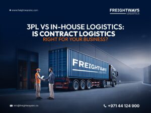 Contract Logistics UAE: 3PL vs In-House Logistics